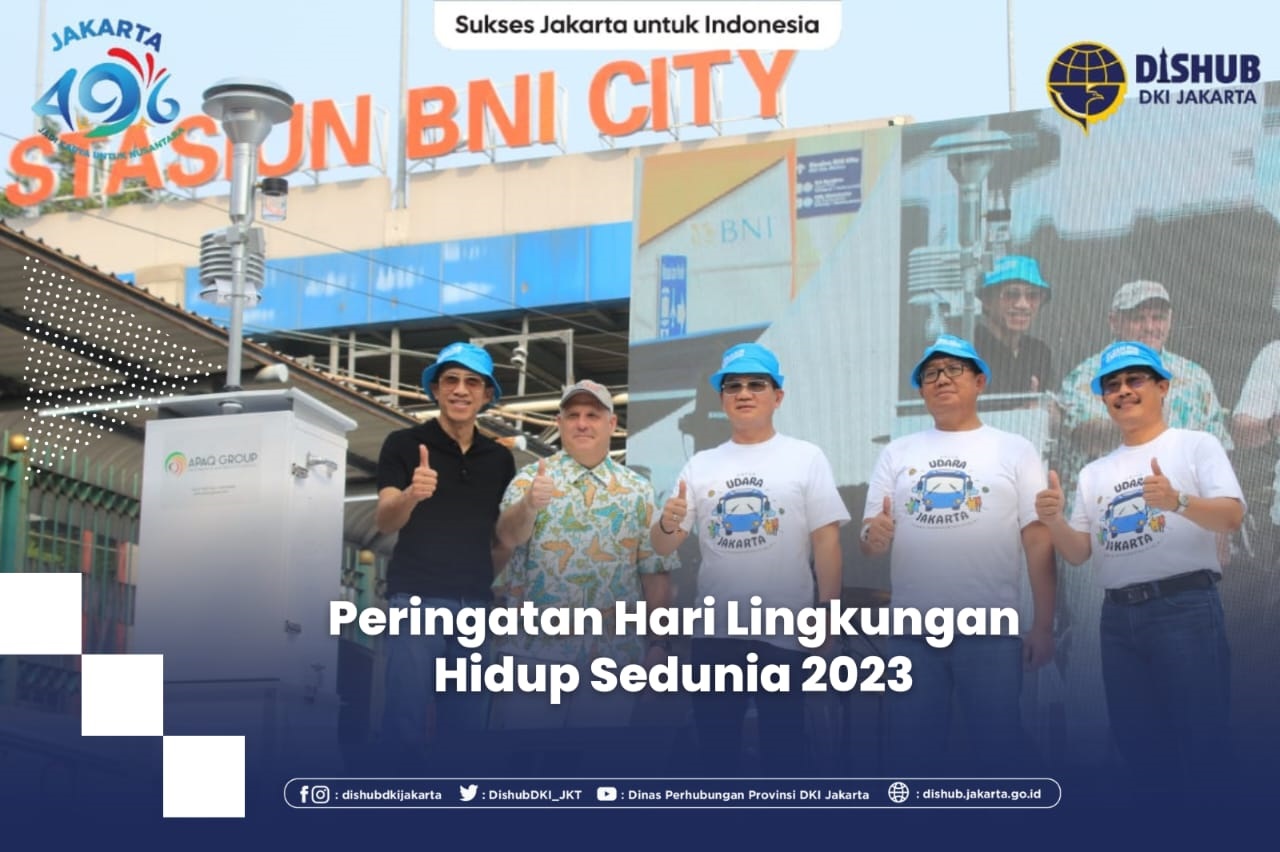 Kepala Dinas Perhubungan DKI Jakarta, Bapak Syafrin Liputo, menghadiri “Peringatan Hari Lingkungan Hidup Sedunia”(HLH). Stasiun BNI City,Jakarta,Minggu (04/5/2023).