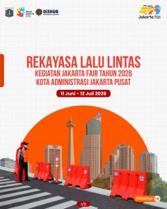 Rekayasa Lalu Lintas Kegiatan Jakarta Fair Kemayoran 2026